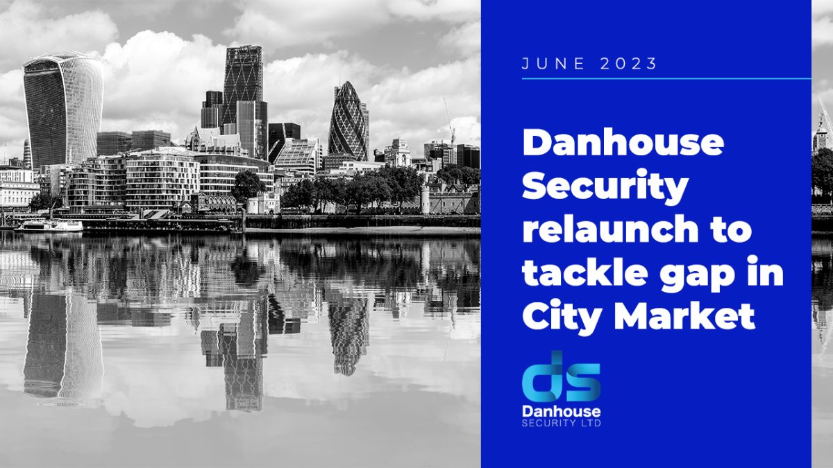 Danhouse security relaunch to tackle gap in city market